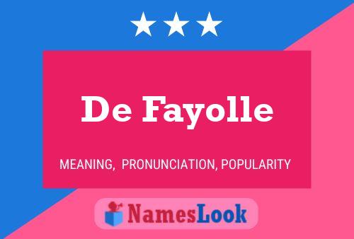 De Fayolle Namensposter