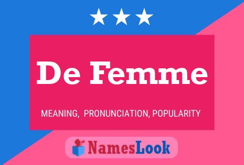 De Femme Namensposter