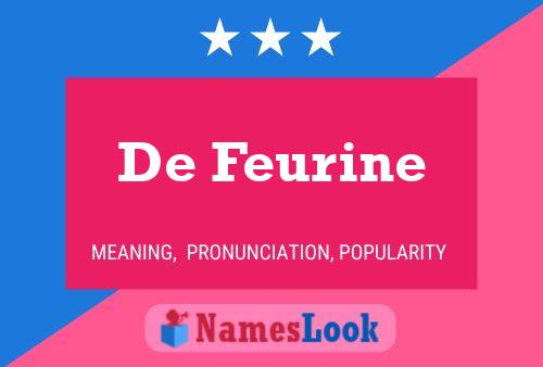 De Feurine Namensposter