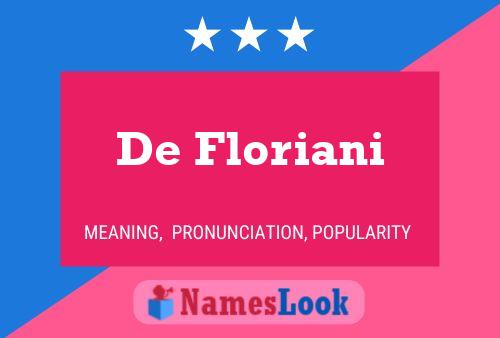 De Floriani Namensposter