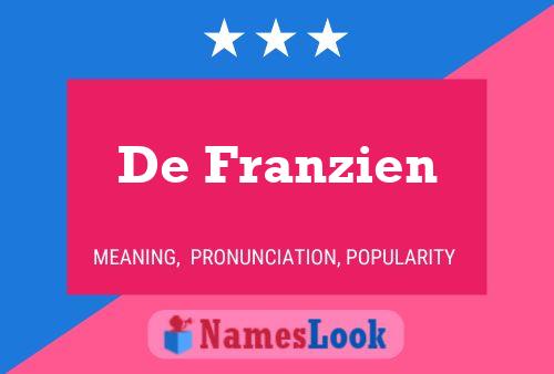 De Franzien Namensposter