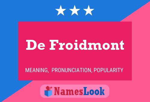 De Froidmont Namensposter