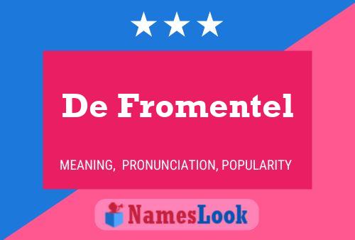 De Fromentel Namensposter