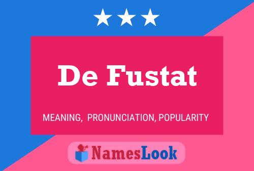 De Fustat Namensposter