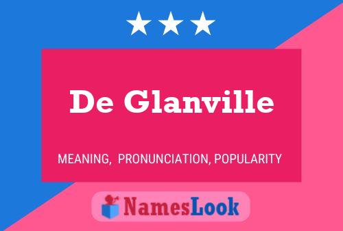 De Glanville Namensposter