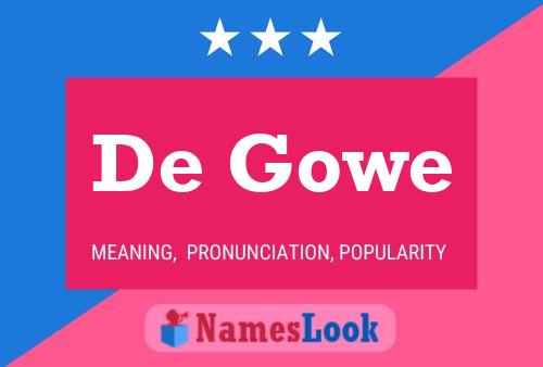 De Gowe Namensposter