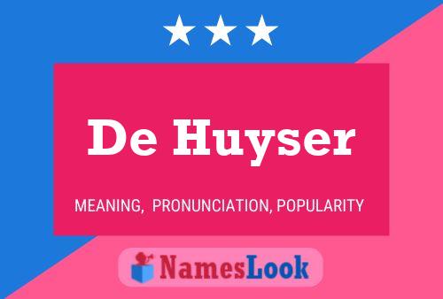 De Huyser Namensposter