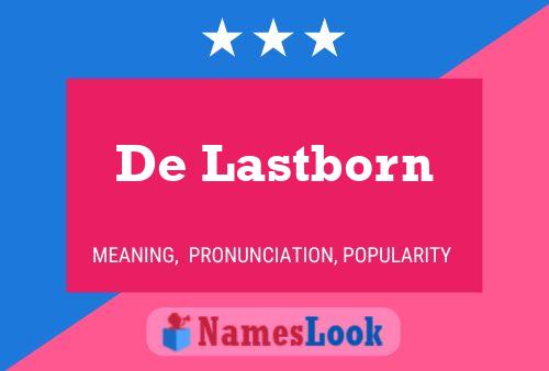 De Lastborn Namensposter