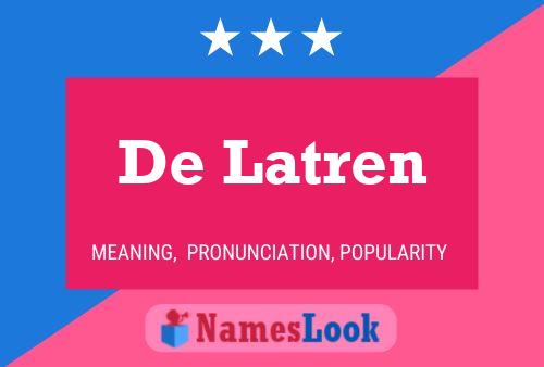 De Latren Namensposter