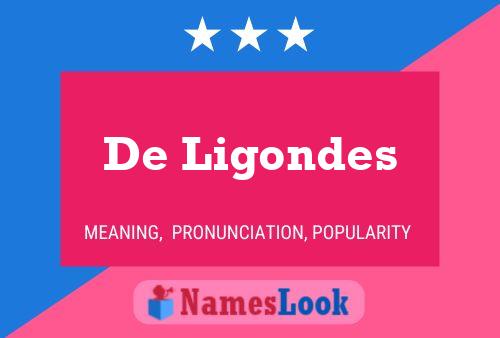 De Ligondes Namensposter