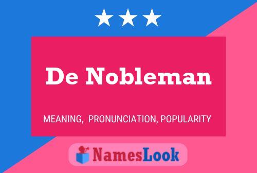 De Nobleman Namensposter