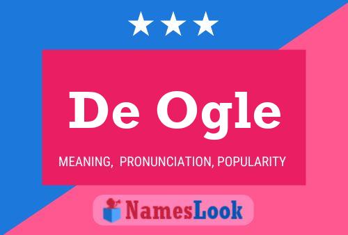 De Ogle Namensposter