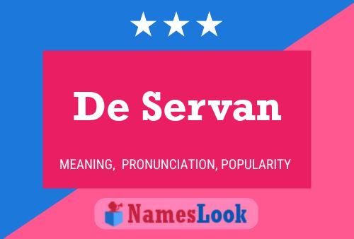 De Servan Namensposter