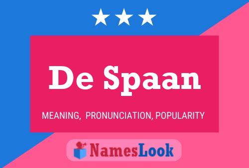 De Spaan Namensposter