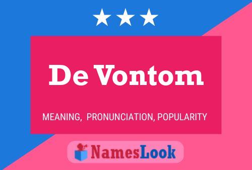 De Vontom Namensposter