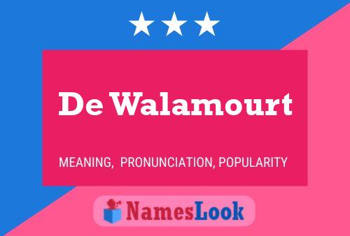 De Walamourt Namensposter