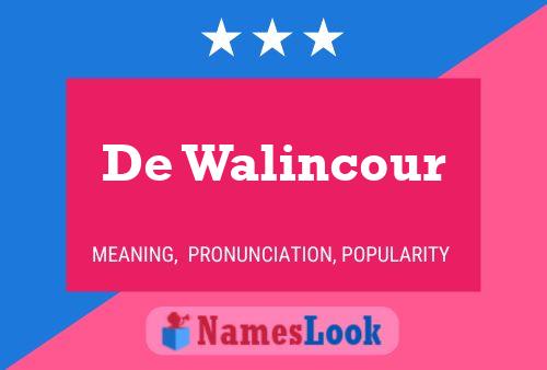 De Walincour Namensposter