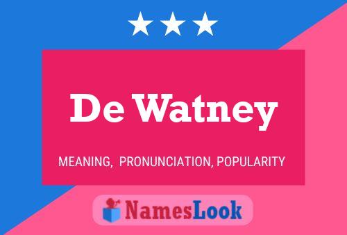 De Watney Namensposter