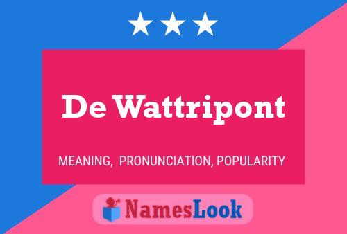 De Wattripont Namensposter