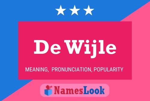 De Wijle Namensposter