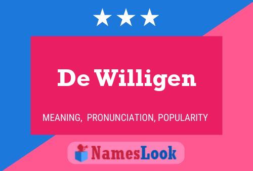 De Willigen Namensposter