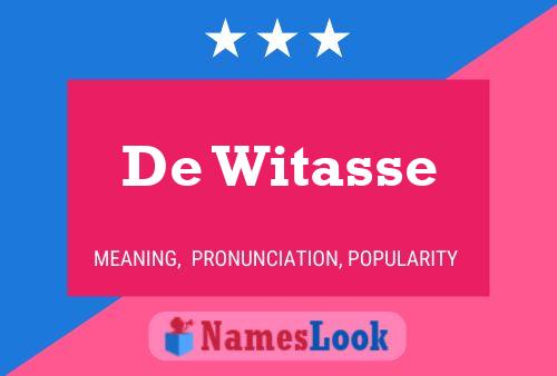 De Witasse Namensposter