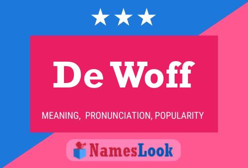 De Woff Namensposter