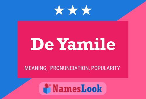 De Yamile Namensposter