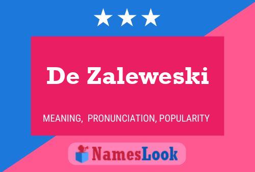 De Zaleweski Namensposter