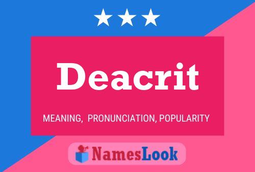 Deacrit Namensposter