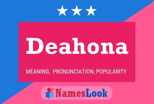 Deahona Namensposter