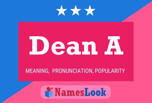 Dean A Namensposter