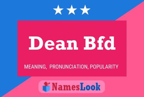 Dean Bfd Namensposter