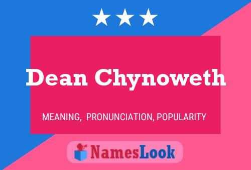 Dean Chynoweth Namensposter