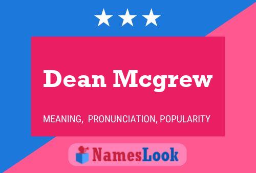 Dean Mcgrew Namensposter