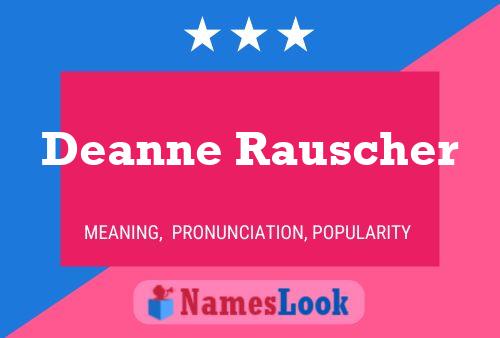 Deanne Rauscher Namensposter