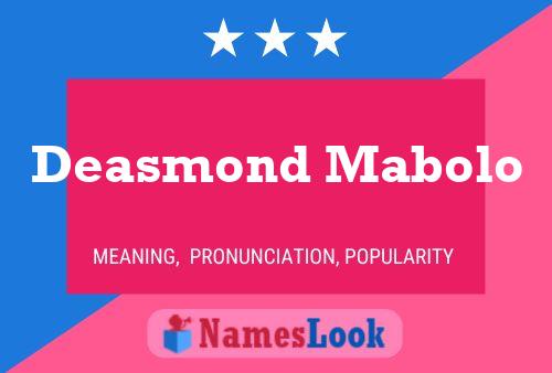 Deasmond Mabolo Namensposter