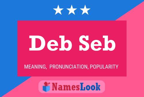 Deb Seb Namensposter