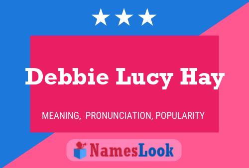 Debbie Lucy Hay Namensposter