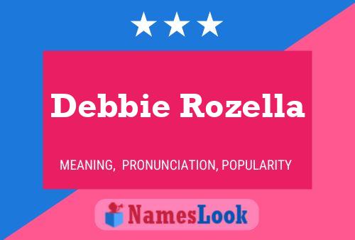 Debbie Rozella Namensposter