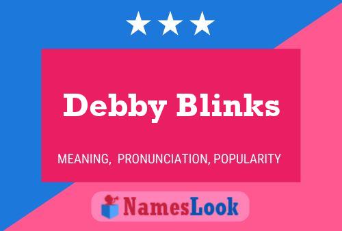 Debby Blinks Namensposter