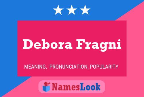 Debora Fragni Namensposter