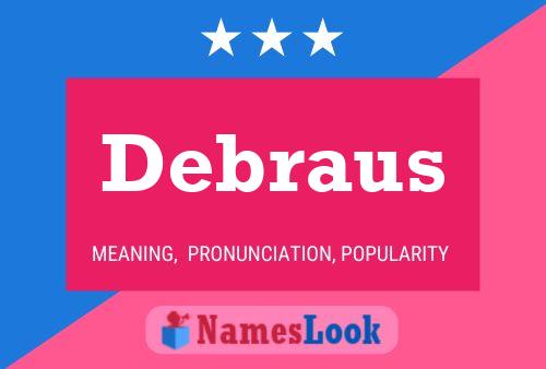 Debraus Namensposter