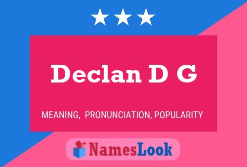 Declan D G Namensposter