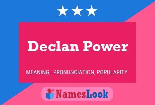 Declan Power Namensposter