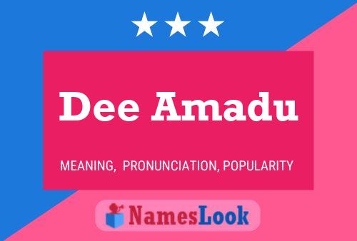 Dee Amadu Namensposter