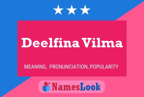 Deelfina Vilma Namensposter