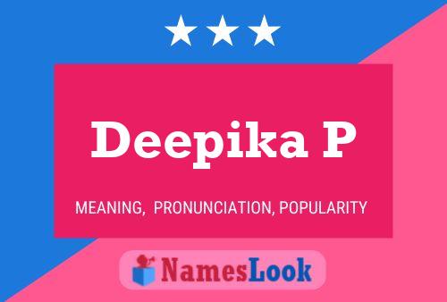 Deepika P Namensposter