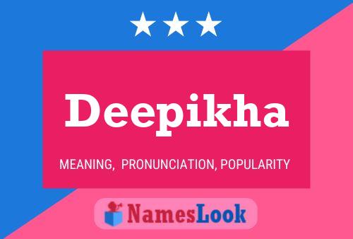 Deepikha Namensposter