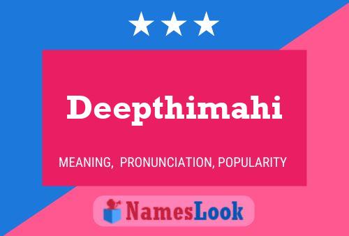 Deepthimahi Namensposter